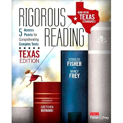预订 Rigorous Reading, Texas Edition: 5 Access Points for Comprehending Complex Texts: 9781544336350