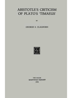 预订 Aristotle’s Criticism of Plato’s ‘Timaeus’: 9789401181907