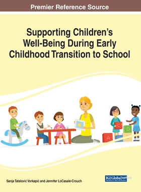 【预订】Supporting Children’s Well-Being During Early Childhood Transition to School