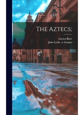 预订 The Aztecs;: 9781013416750
