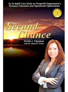 预订 Second Chance - 2nd Edition: An In-depth Case Study on Nonprofit Organization’s Resource Allocation and Operationa