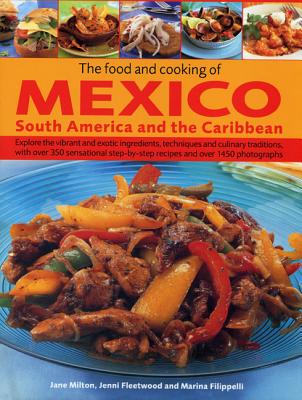 【预售】The Food and Cooking of Mexico, South America and the Caribbean: Explore the Vibrant and Exotic Ingredient...