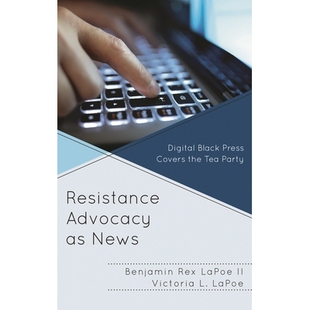News Press Resistance 作为新闻 978 预订 Party Digital Advocacy the Covers Black 抵抗倡导：数字黑色新闻报道茶党 Tea