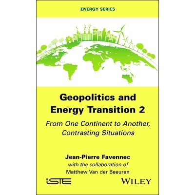 预订 Geopolitics and Energy Transition 2: From One Continent to Another, Contrasting Situations: 9781786309716