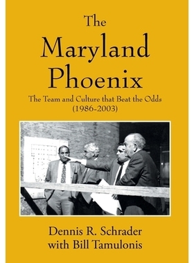 预订 The Maryland Phoenix: The Team and Culture that Beat the Odds (1986-2003): 9781977282491