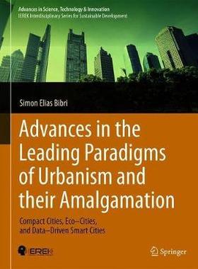 【预订】Advances in the Leading Paradigms of Urbanism and their Amalgamation