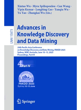 预订 Advances in Knowledge Discovery and Data Mining: 29th Pacific-Asia Conference on Knowledge Discovery and Data Minin