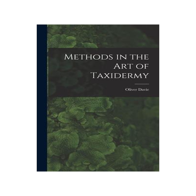 [预订]Methods in the art of Taxidermy 9781016280495