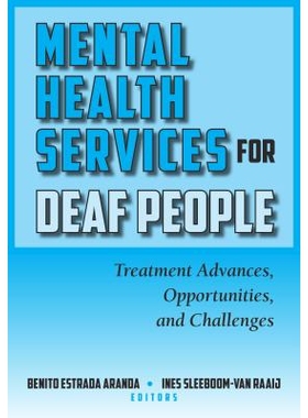 预订 Mental Health Services for Deaf People: Treatment Advances, Opportunities, and Challenges: 9781563686542