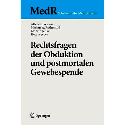 预订 Rechtsfragen der Obduktion und postmortalen Gewebespende: 9783642294723
