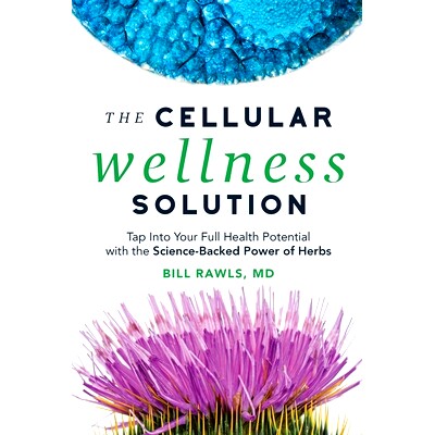预订 The Cellular Wellness Solution: Tap Into Your Full Health Potential with the Science-Backed Power of Herbs: 9780982