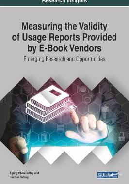 【预订】Measuring the Validity of Usage Reports Provided by E-Book Vendors