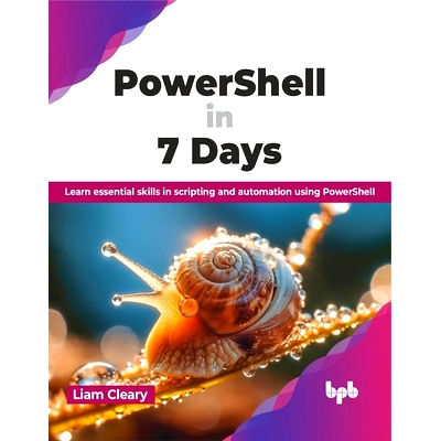预订 Powershell in 7 Days: Learn Essential Skills in Scripting and Automation Using Powershell