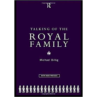 预订 Talking of the Royal Family 有关皇室的讨论: 9781138156043