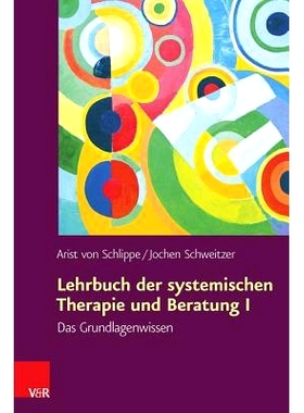 预订 Lehrbuch der systemischen Therapie und Beratung I: Das Grundlagenwissen 系统*与咨询教材一：基础知识: 97835254018