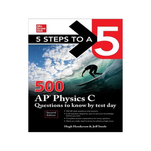 预订 5 Steps to a 5: 500 AP Physics C Questions to Know by Test Day, Second Edition 9781265026448