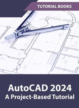 [预订]AutoCAD 2024 A Project-Based Tutorial: (Colored) 9788196053987
