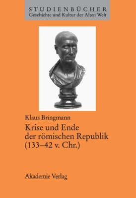【预订】Krise und Ende der römischen Republik (133-42 v. Chr.) 9783050034508