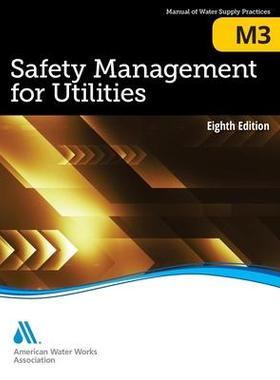 [预订]M3 Safety Management for Utilities, Eighth Edition 9781647170776