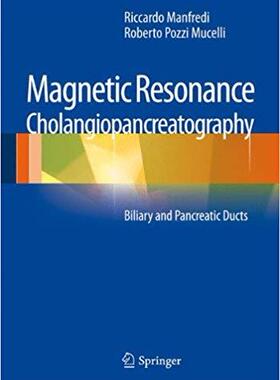 【预订】Magnetic Resonance Cholangiopancreatography (MRCP) 9788847028432