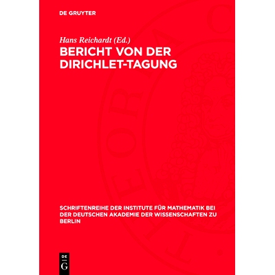 预订 Bericht von der Dirichlet-Tagung: 9783112724507