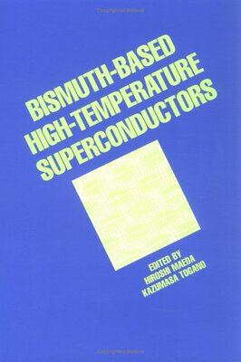【预订】Bismuth-Based High-Temperature Superconductors