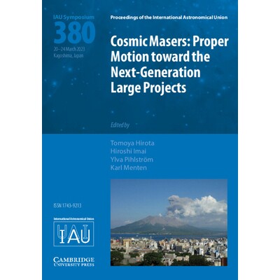 预订 Cosmic Masers (IAU S380) Proper Motion toward the Next-Generation Large Projects 宇宙脉泽：宇宙向新一代大型项目迈进