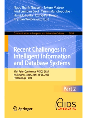 预订 Recent Challenges in Intelligent Information and Database Systems: 17th Asian Conference, ACIIDS 2025, Kitakyushu,