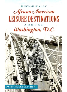 预订 Historically African American Leisure Destinations Around Washington, D.C.: 9781540202802