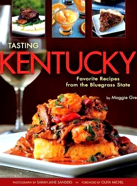 预订 Tasting Kentucky: Favorite Recipes from the Bluegrass State: 9781560376538