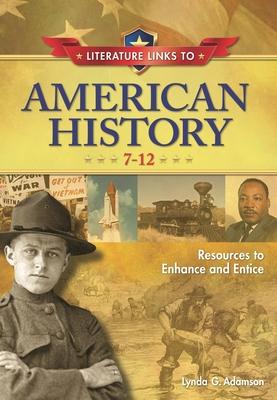 [预订]Literature Links to American History, 7-12: Resources to Enhance and Entice 9781591584698