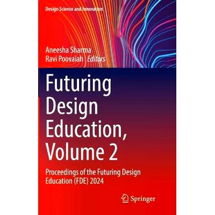 Futuring 预订 the 未来设计教育 Education 2024 Design 第2卷：未 Volume FDE Proceedings