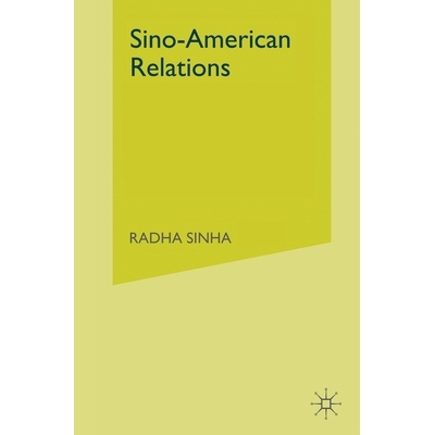 预订 Sino-American Relations: Mutual Paranoia: 9781349412273