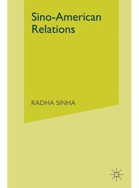 预订 Sino-American Relations: Mutual Paranoia: 9781349412273