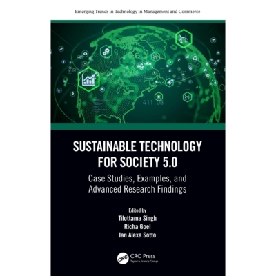 预订 Sustainable Technology for Society 5.0 Case Studies, Examples, and Advanced Research Findings 适合社会5.0的可持续技