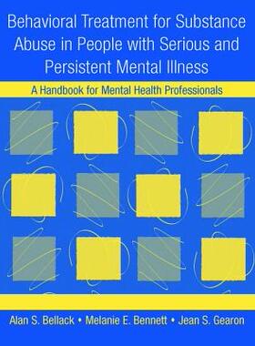 【预订】Behavioral Treatment for Substance Abuse in People with Serious and Persistent Mental Illness