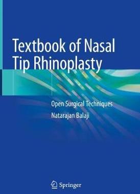 【预订】Textbook of Nasal Tip Rhinoplasty 9783030481568