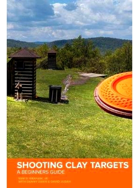 预订 Shooting Clay Targets: A Beginners Guide: 9781732304215
