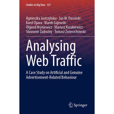 预订 Analysing Web Traffic: A Case Study on Artificial and Genuine Advertisement-Related Behaviour网络流量分析：虚假与真