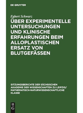 预订 Über experimentelle Untersuchungen und klinische Erfahrungen beim alloplastischen Ersatz von Blutgefässen: 978311