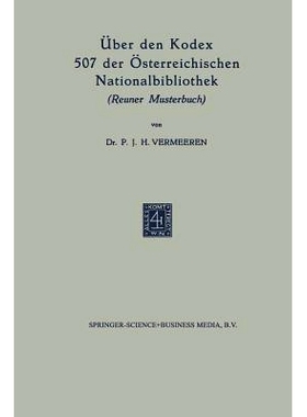 预订 Über den Kodex 507 der Österreichischen Nationalbibliothek: Reuner Musterbuch: 9789401187404