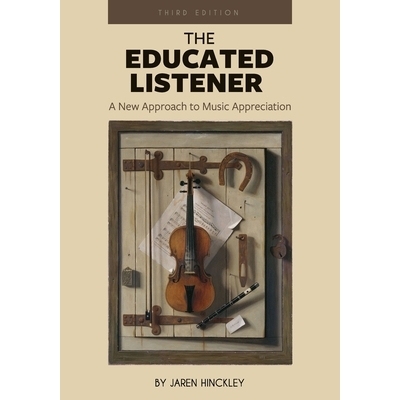 预订 The Educated Listener: A New Approach to Music Appreciation 受过教育的听众：音乐欣赏的新方法: 9781793513571