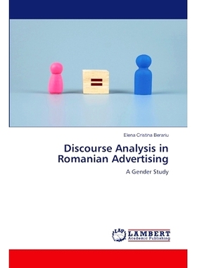 预订 Discourse Analysis in Romanian Advertising 罗马尼亚语广告中的语篇分析: 9786208012403
