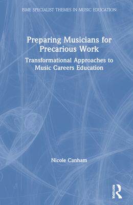 [预订]Preparing Musicians for Precarious Work 9780367362386