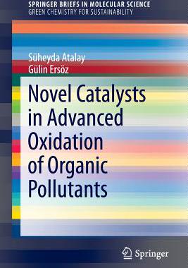 【预订】Novel Catalysts in Advanced Oxidation of Organic Pollutants