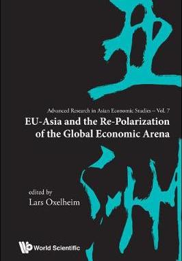 【预订】EU-ASIA AND THE RE-POLARIZATION OF THE GLOBAL ECONOMIC ARENA 9789814366526