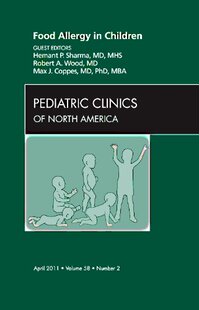 【预订】Food Allergy in Children, An Issue of Pediatric Clinics