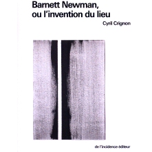 预订 Barnett Newman, ou, L’invention du lieu: 9782918193692