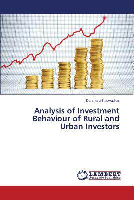 [预订]Analysis of Investment Behaviour of Rural and Urban Investors 9783659572227