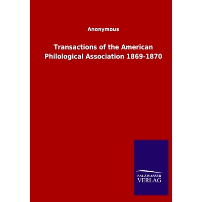 预订 Transactions of the American Philological Association 1869-1870: 9783846049303